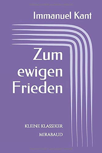 9781723834387: Zum ewigen Frieden (Kleine Klassiker) (German Edition)