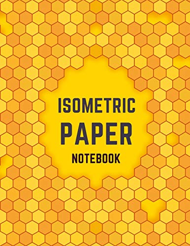 Imagen de archivo de Isometric Paper Notebook: Draw Your Own 3D, Sculpture or Landscaping Geometric Designs! 1/4 inch Equilateral Triangle Isometric Graph Recticle Triangular Paper a la venta por Revaluation Books