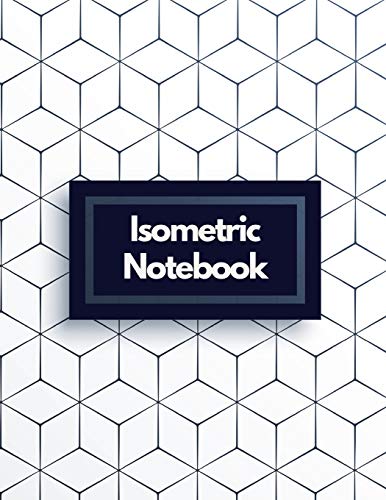 Immagine dell'editore per Isometric Notebook: Draw Your Own 3D, Sculpture or Landscaping Geometric Designs! 1/4 inch Equilateral Triangle Isometric Graph Recticle Triangular Paper venduto da Revaluation Books
