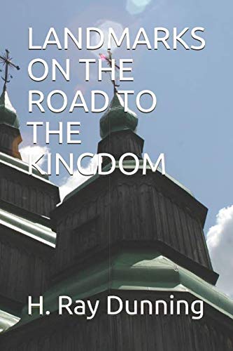 Stock image for LANDMARKS ON THE ROAD TO THE KINGDOM for sale by ThriftBooks-Atlanta