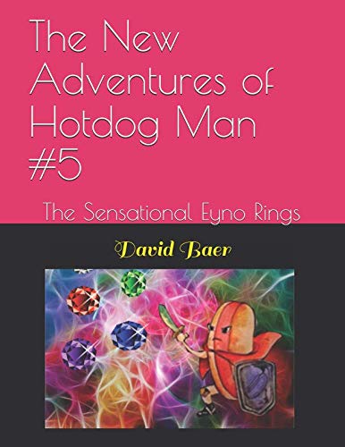 Imagen de archivo de The New Adventures of Hotdog Man #5: The Sensational Eyno Rings a la venta por Revaluation Books