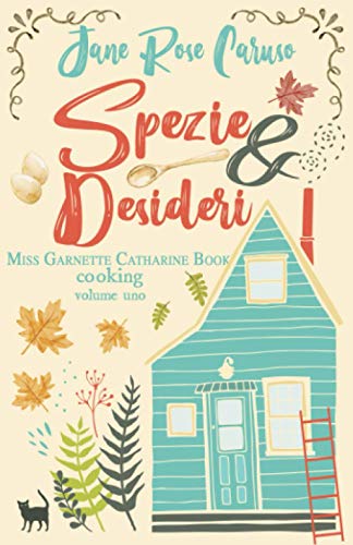 Beispielbild fr Spezie e Desideri: Miss Garnette Catharine Book cooking Vol. 1 zum Verkauf von medimops