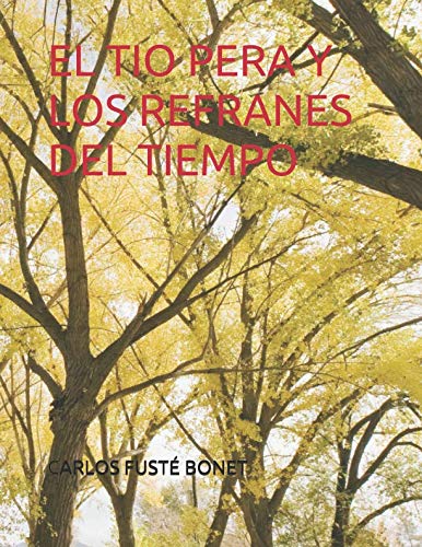 Beispielbild fr TIO PERA Y LOS REFRANES DEL TIEMPO zum Verkauf von Revaluation Books