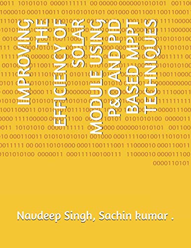 Immagine dell'editore per IMPROVING THE EFFICIENCY OF SOLAR MODULE USING P&O AND PID BASED MPPT TECHNIQUES venduto da Revaluation Books