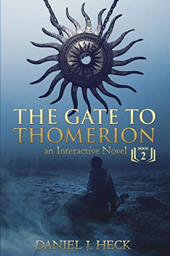 Beispielbild fr The Gate to Thomerion: An Interactive Novel zum Verkauf von SecondSale