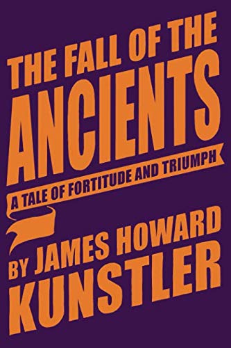 Beispielbild fr The Fall of the Ancients: A Tale of Fortitude and Triumph (The Jeff Greenaway Stories) zum Verkauf von ThriftBooks-Atlanta