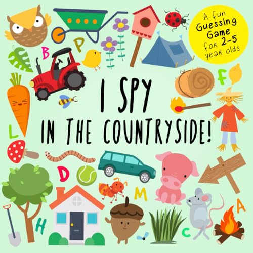 Stock image for I Spy - In The Countryside!: A Fun Guessing Game for 2-5 Year Olds (I Spy Book Collection for Kids) for sale by New Legacy Books