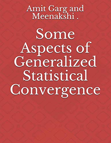 Stock image for Some Aspects of Generalized Statistical Convergence for sale by Revaluation Books