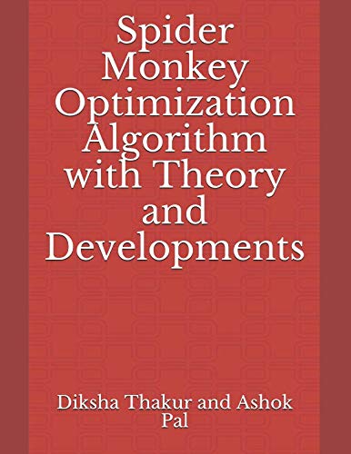 Stock image for Spider Monkey Optimization Algorithm with Theory and Developments for sale by Revaluation Books