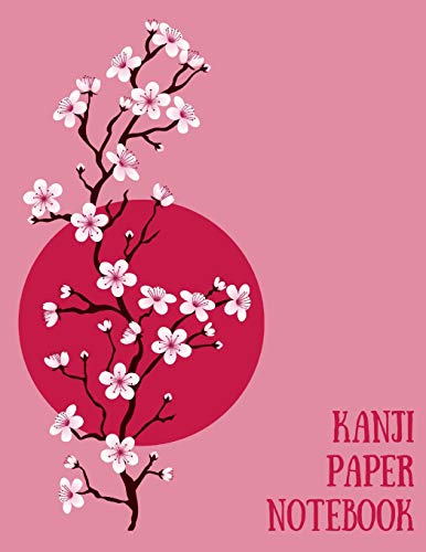 Beispielbild fr Kanji Paper Notebook: Practice Writing Japanese Genkouyoushi Symbols & Kana Characters. Learn How to Write Hiragana, Katakana and Genkoyoshi For Beginners zum Verkauf von Revaluation Books