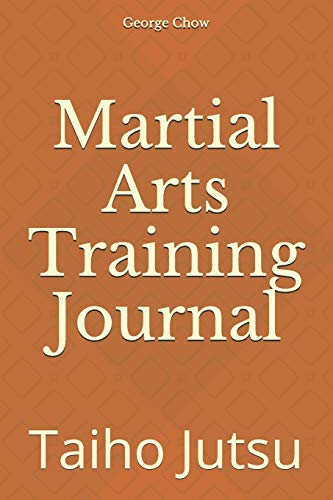 Stock image for Martial Arts Training Journal: Taiho Jutsu [Soft Cover ] for sale by booksXpress