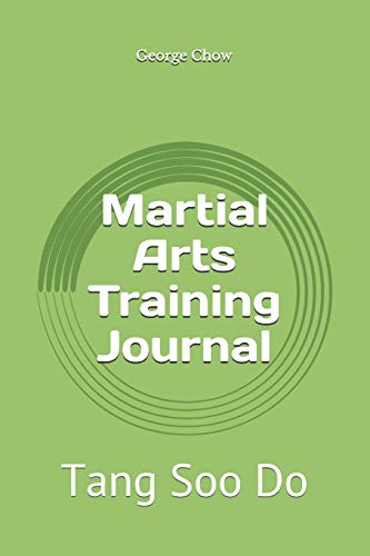 Stock image for Martial Arts Training Journal: Tang Soo Do [Soft Cover ] for sale by booksXpress