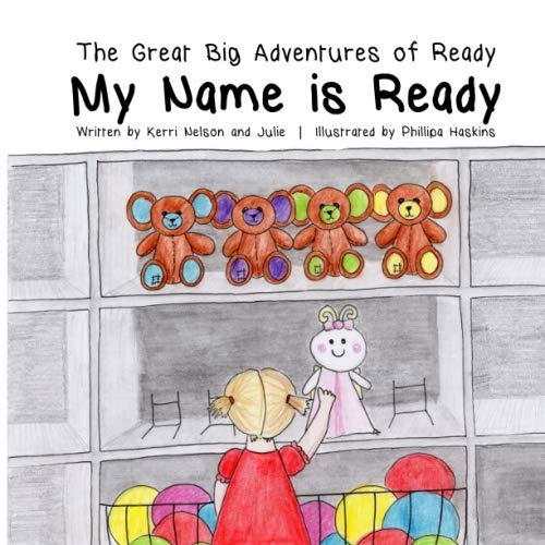 Stock image for My Name Is Ready (The Great Big Adventures of Ready) for sale by Revaluation Books