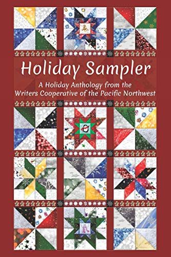 9781723907340: Holiday Sampler: A Holiday Anthology from the Writers Cooperative of the Pacific Northwest (WCPNW Anthologies)