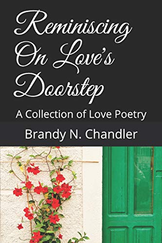 Stock image for Reminiscing On Love's Doorstep: A Collection of Love Poetry for sale by Lucky's Textbooks