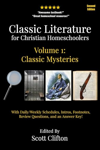 Beispielbild fr Classic Literature for Christian Homeschoolers, Volume 1: Classic Mysteries zum Verkauf von Revaluation Books