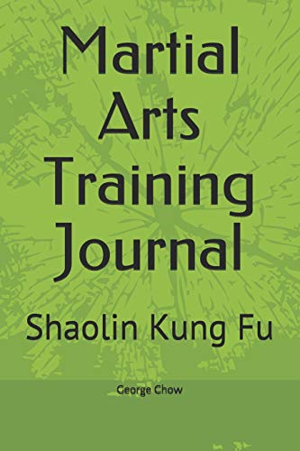 Stock image for Martial Arts Training Journal: Shaolin Kung Fu [Soft Cover ] for sale by booksXpress