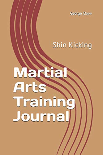 Stock image for Martial Arts Training Journal: Shin Kicking [Soft Cover ] for sale by booksXpress