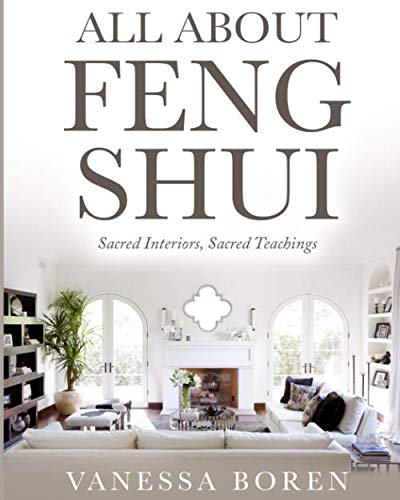 Beispielbild fr All About Feng Shui: Sacred Interiors, Sacred Teachings zum Verkauf von Revaluation Books
