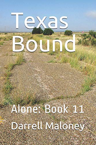 Stock image for Texas Bound: Alone: Book 11 for sale by Lucky's Textbooks