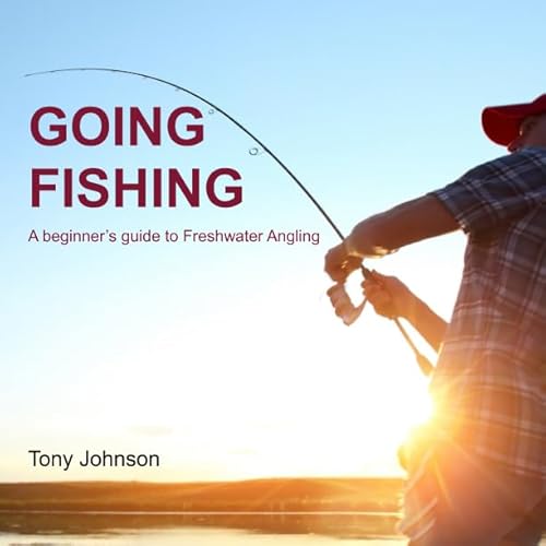 Beispielbild fr Going Fishing: A beginner's guide to Freshwater Angling zum Verkauf von WorldofBooks