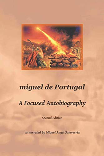 Imagen de archivo de miguel de Portugal: A Focused Autobiography a la venta por ThriftBooks-Dallas