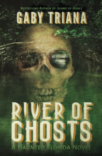 Stock image for River of Ghosts (Haunted Florida) for sale by SecondSale