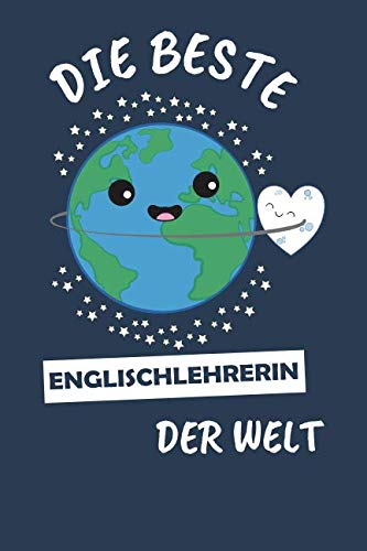 Stock image for Die Beste Englischlehrerin Der Welt: Notizbuch Mit 110 Linierten Seiten for sale by Revaluation Books