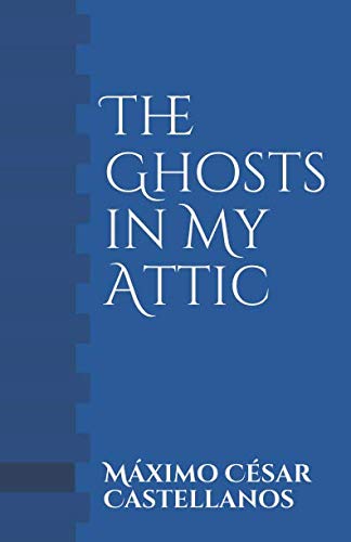 Stock image for The Ghosts in My Attic for sale by Revaluation Books