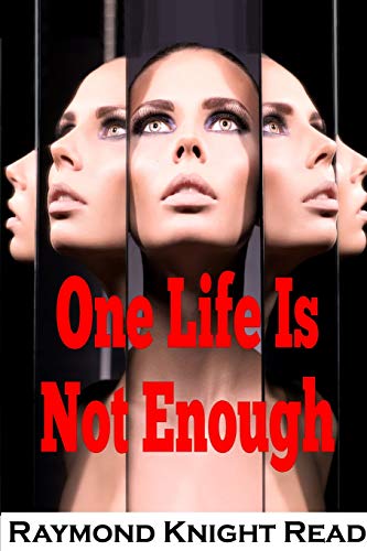 Imagen de archivo de One Life Is Not Enough a la venta por THE SAINT BOOKSTORE