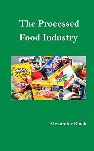 Beispielbild fr The Processed Food Industry zum Verkauf von MusicMagpie