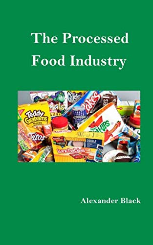 Stock image for The Processed Food Industry for sale by MusicMagpie