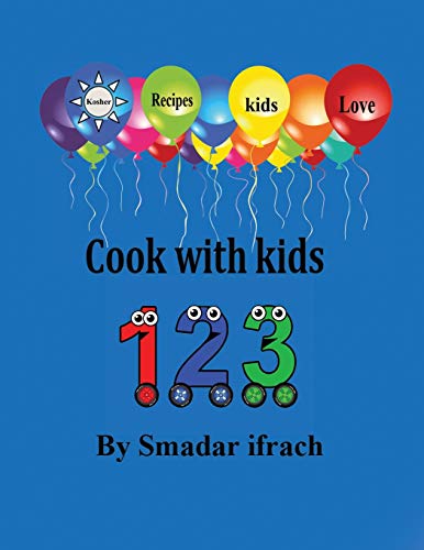 9781723960987: Cook with kids 123: English