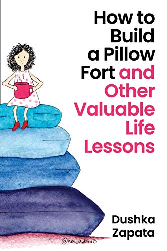 9781723961120: How to Build a Pillow Fort: (and Other Valuable Life Lessons): 7 (How to Be Ferociously Happy)