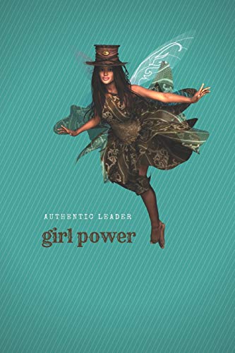 Beispielbild fr Girl Power: Authentic Leader [Soft Cover ] zum Verkauf von booksXpress