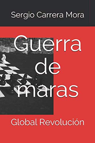 Stock image for Guerra de maras: Global Revolucin for sale by Revaluation Books