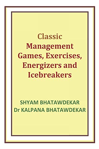 9781723979507: Classic Management Games, Exercises, Energizers and Icebreakers