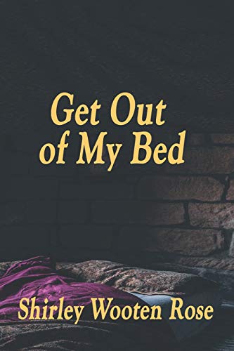 Stock image for Get Out of My Bed for sale by ThriftBooks-Dallas