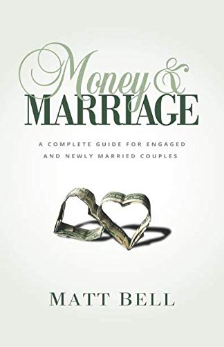 Imagen de archivo de Money Marriage: A Complete Guide for Engaged and Newly Married Couples a la venta por Blue Vase Books