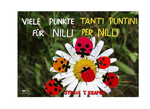 Beispielbild fr Tanti puntini per Nilli - Viele Punkte fuer Nilli: Versione bilingue italiano-tedesco zum Verkauf von Revaluation Books