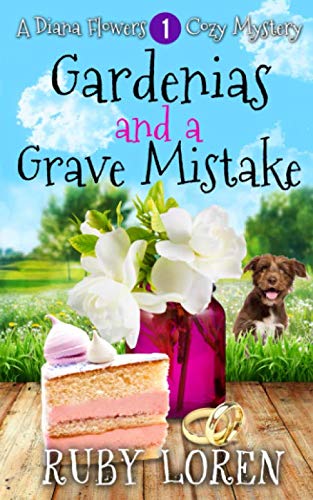 9781724022448: Gardenias and a Grave Mistake: Mystery (Diana Flowers Floriculture Mysteries)