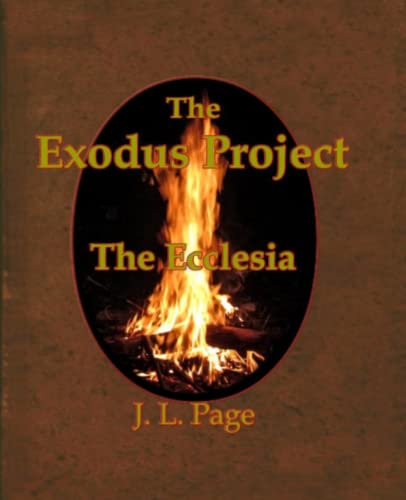 Stock image for The Exodus Project: The Ecclesia for sale by ThriftBooks-Dallas