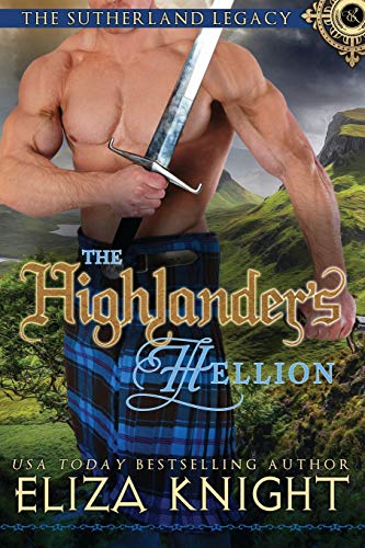 Stock image for The Highlander's Hellion (The Sutherland Legacy) (Volume 3) for sale by SecondSale