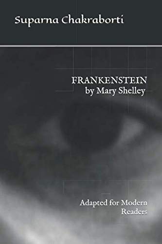 Stock image for FRANKENSTEIN by Mary Shelley: Adapted for Modern Readers for sale by ThriftBooks-Atlanta