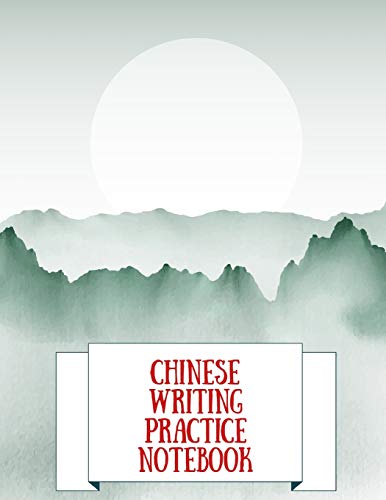 Imagen de archivo de Chinese Writing Practice Notebook: Practice Writing Chinese Characters! Tian Zi GE Paper Workbook "learn How to Write Chinese Calligraphy Pinyin for Beginners a la venta por THE SAINT BOOKSTORE