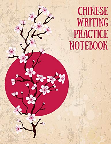 Imagen de archivo de Chinese Writing Practice Notebook: Practice Writing Chinese Characters! Tian Zi GE Paper Workbook "learn How to Write Chinese Calligraphy Pinyin for Beginners a la venta por THE SAINT BOOKSTORE