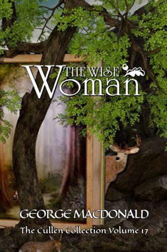 Beispielbild fr The Wise Woman: The Cullen Collection Volume 17 zum Verkauf von Ergodebooks