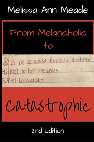 Stock image for From Melancholic to Catastrophic (Revised) for sale by Lucky's Textbooks