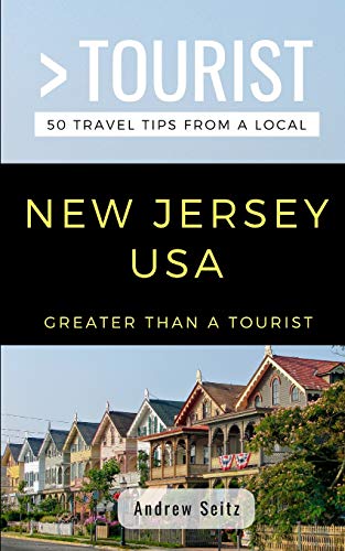 Beispielbild fr GREATER THAN A TOURIST- NEW JERSEY USA: 50 Travel Tips from a Local: 32 (Greater Than a Tourist United States) zum Verkauf von WorldofBooks