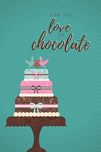 Beispielbild fr For the Love of Chocolate: A Chocolate Notebook [Soft Cover ] zum Verkauf von booksXpress